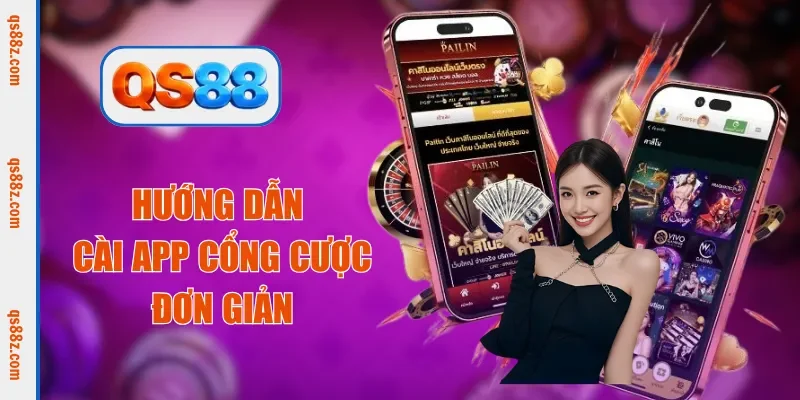 Hướng dẫn cài app cổng cược đơn giản